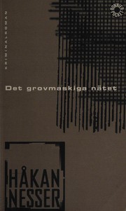 Cover of: Det grovmaskiga nätet: kriminalroman