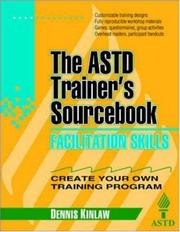Cover of: Facilitation skills: the ASTD trainer's sourcebook
