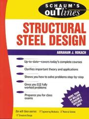 Cover of: Schaum's outline of theory and problems of structural steel design by Abraham J. Rokach