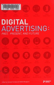 Cover of: Digital advertising: past, present, and future