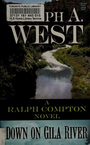 Cover of: Down on Gila River: a Ralph Compton novel