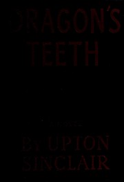Cover of: Dragon's teeth by Upton Sinclair
