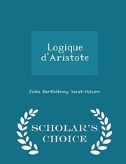 Cover of: Logique d'Aristote - Scholar's Choice Edition by J. Barthélemy Saint-Hilaire