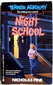 Cover of: Night School (Terror Academy) by Nicholas Pine