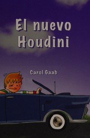 El nuevo Houdini by Carol Gaab