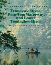 Cover of: A Cruising Guide to the Tennessee River, Tenn-Tom Waterway, and Lower Tombigbee River