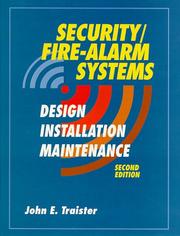 Security/Fire Alarm Systems by John E. Traister