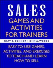 Sales games and activities for trainers : easy-to-use games, activities, and exercises to teach and learn how to sell