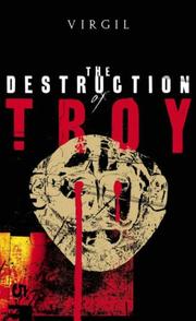 The Destruction of Troy by Publius Vergilius Maro