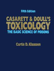 Cover of: Casarett and Doull's Toxicology: The Basic Science of Poisons