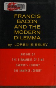 Cover of: Francis Bacon and the modern dilemma
