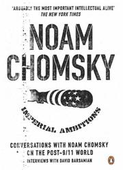Cover of: Imperial ambitions: conversations with Noam Chomsky on the post 9/11 world