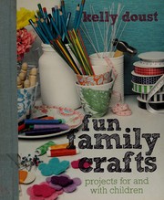 Cover of: Fun family crafts