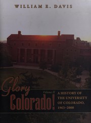 Glory Colorado! by Davis, William E.