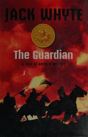 Cover of: The guardian: a tale of Andrew Murray
