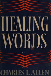 Cover of: Healing words. by Charles Livingstone Allen
