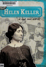 Helen Keller in her own words by Caroline Kennon