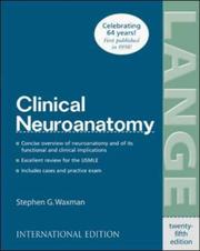 Clinical Neuroanatomy by Stephen G. Waxman