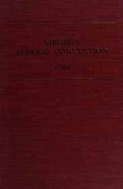 Cover of: The history of the Virginia Federal Convention of 1788.