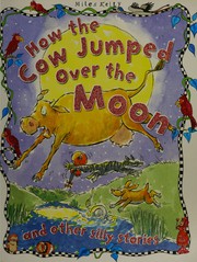 Cover of: How the cow jumped over the moon by 
