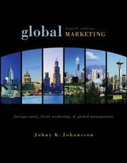 Global marketing : foreign entry, local marketing, & global management