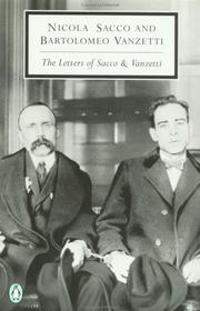 Letters of Sacco and Vanzetti by Nicola Sacco, Bartolomeo Vanzetti, Marion Denman Frankfurter, Gardner Jackson