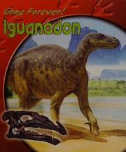Cover of: Gone Forever: Iguanadon (Gone Forever Series)