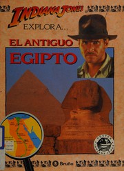 Cover of: Indiana Jones explora ... el antiguo Egipto