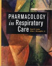 Pharmacology in respiratory care by Stuart R. Levine, Henry Hitner