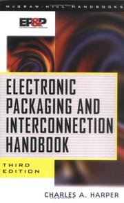 Electronic packaging and interconnection handbook