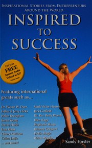 Cover of: Inspired to success: inspirational stories from entrepreneurs around the world