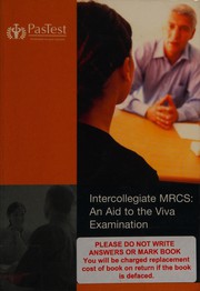 Cover of: Intercollegiate MRCS: an aid to the viva examination