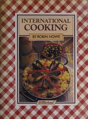 Cover of: International cooking by Robin Howe
