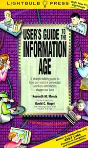 Cover of: User's guide to the information age: a straight-talking guide to how our world is connected and how information shapes our lives