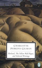 Cover of: Herland, The yellow wall-paper, and selected writings