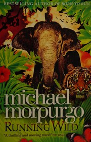 Cover of: Running wild by Michael Morpurgo