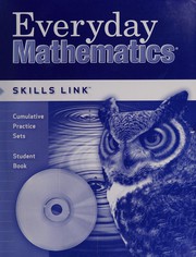 Cover of: Everyday mathematics: Skills link, Cumulative practice sets
