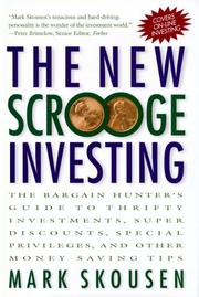Cover of: The New Scrooge Investing: The Bargain Hunter's Guide to Thrifty Investments, Super Discounts, Special Privileges, and Other Money-Saving Tips