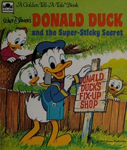 Cover of: Donald Duck and the Super Sticky Secret