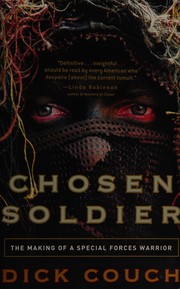 Cover of: Chosen soldier: the making of a Special Forces warrior