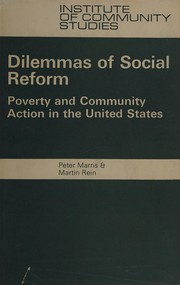 Cover of: Dilemmas of social reform: poverty and community action in the United States