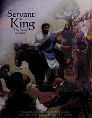 Cover of: Servant king: the story of Jesus