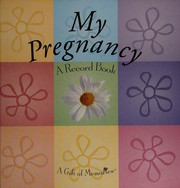 Cover of: My Pregnancy Journal