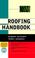 Cover of: The Roofing Handbook, 2nd Edition