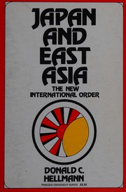 Cover of: Japan and East Asia: the new international order