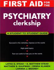 First aid for the psychiatry clerkship : a student to student guide