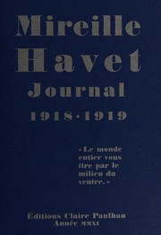 Cover of: Journal, 1918-1919: "le monde entier vous tire par le milieu du ventre"