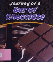 Cover of: Journey of a chocolate bar