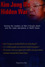 Cover of: Kim Jong Il's hidden war by Ryō Hagiwara