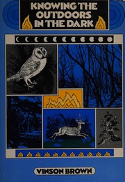 Cover of: Knowing the Outdoors in the Dark. With Many Illus. by Phyllis Thompson
